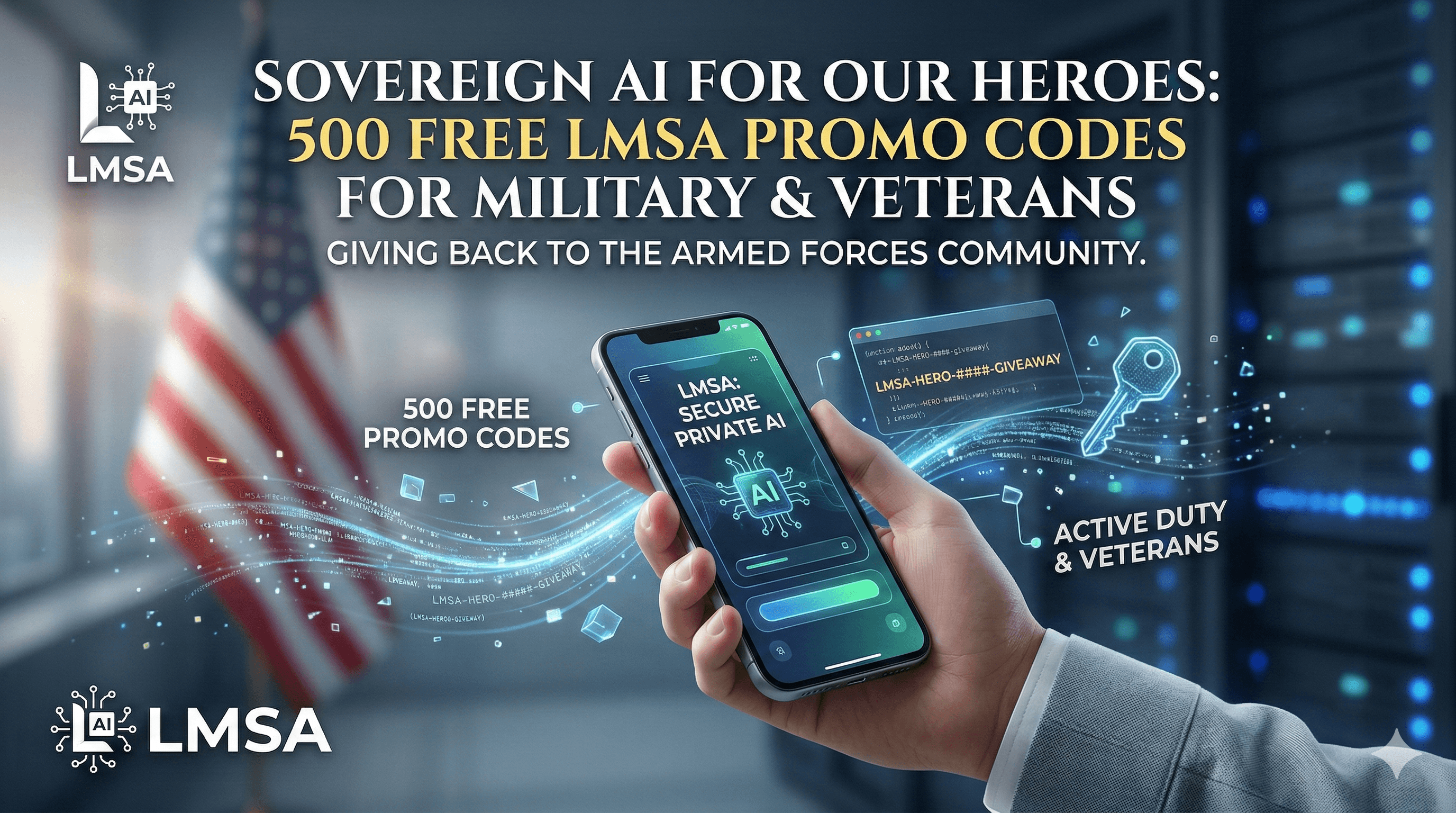 Sovereign AI for Our Service Members: 500 Free LMSA Promo Codes